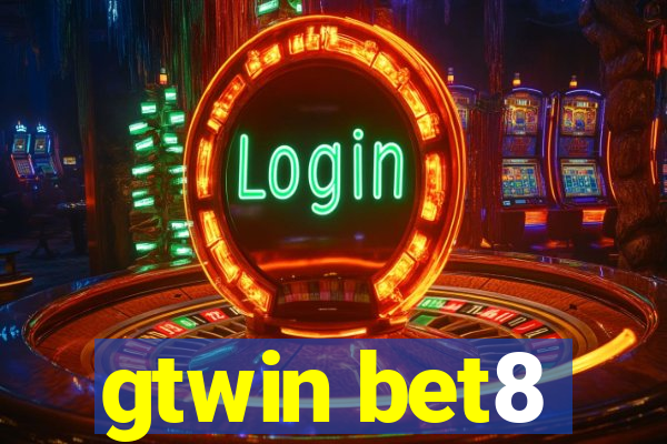 gtwin bet8